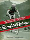 Road to Valour (eBook): Gino Bartali: Tour de France Legend and Italy's Secret World War Two Hero